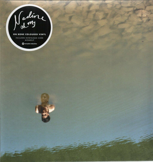 Nadine - Oh My - Vinyl LP, Limited Edition, Bone Colored (NEW SEALED)
