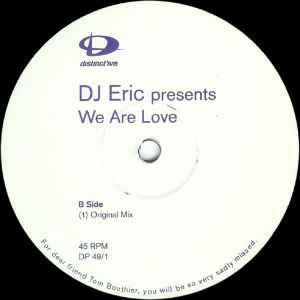DJ Eric – We Are Love - Vinyl 12", Promo, 45 RPM, UK 1988 (USED VG)