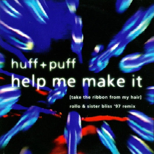 Huff + Puff – Help Me Make It ('97 Remixes) - Vinyl 12", 33 ⅓ RPM, UK 1997 (USED NM)