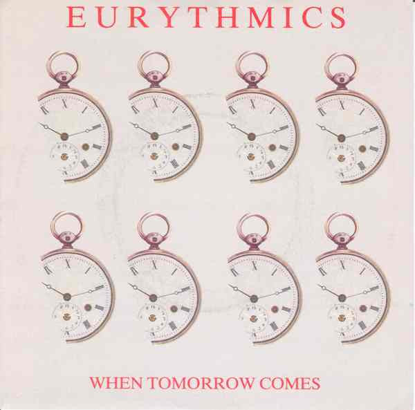 Eurythmics - When Tomorrow Comes - Vinyl 7", 45 RPM, Single, Stereo, Paper Sleeve, UK 1986 (USED NM)