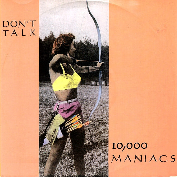 10,000 Maniacs – Don't Talk - Vinyl 12", 45 RPM, Single, UK 1987 (USED VG+)