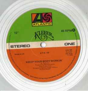 Kleeer - Keeep Your Body Workin' - Vinyl 12", 45 RPM, Single, Stereo, Clear, UK 1978 (USED NM)
