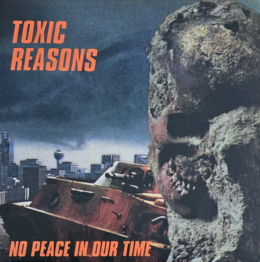 Toxic Reasons - No Peace In Our Time - Vinyl LP, Album, Reissue, Clear, UK 2023 (NEW SEALED)