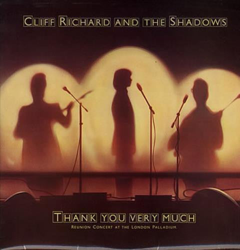 Cliff Richard And The Shadows - Thank You Very Much (Reunion Concert At The London Palladium) - Vinyl LP, Album, Stereo, UK 1979 (USED VG+)