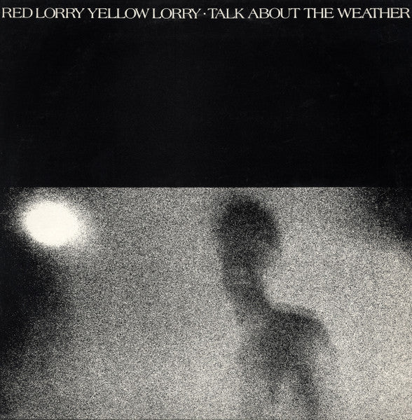 Red Lorry Yellow Lorry - Talk About The Weather - Vinyl LP, Album, Limited Edition, Reissue, White Vinyl, UK 2024 (NEW SEALED)