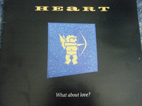 Heart - What About Love? - Vinyl, 45 RPM, 12", Gatefold Sleeve, UK 1988 (USED VG+)