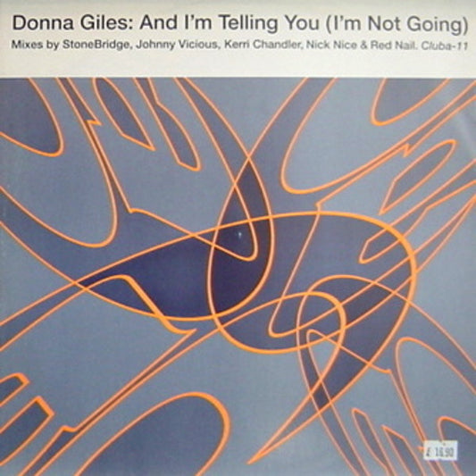 Donna Giles – And I'm Telling You (I'm Not Going) - Vinyl 12", 33 ⅓ RPM, Single, 1994 (USED VG)