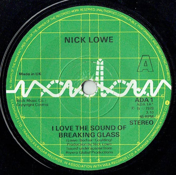 Nick Lowe - I Love The Sound Of Breaking Glass - Vinyl 7", 45 RPM, Single, UK 1978 (USED VG+)