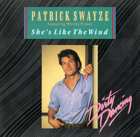 Patrick Swayze featuring Wendy Fraser – She's Like The Wind - Vinyl 12", 45 RPM, Single, Stereo, Mono, 1988 (USED VG)