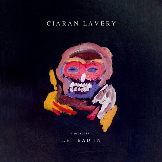 Ciaran Lavery ‎- Let Bad In - Vinyl LP, Album, UK 2016 (NEW SEALED)