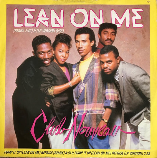 Club Nouveau ‎– Lean On Me - Vinyl 12", 45 RPM, Single, UK 1986 (USED VG)