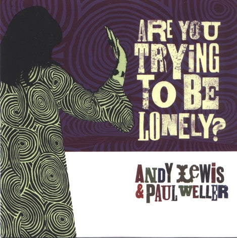 Andy Lewis & Paul Weller – Are You Trying To Be Lonely? - Vinyl 7", Single, UK 2007 (USED VG+)
