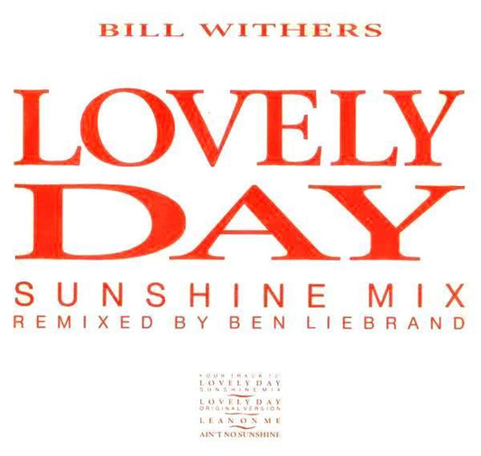 Bill Withers ‎– Lovely Day (Sunshine Mix) - Vinyl 12", 45 RPM, Single, UK 1988 (USED VG)