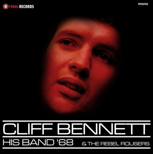 Cliff Bennett & The Rebel Rousers, His Band '68 ‎– His Band '68 & The Rebel Rousers - Vinyl LP, Compilation, Unofficial Release, UK 2019 (NEW SEALED)