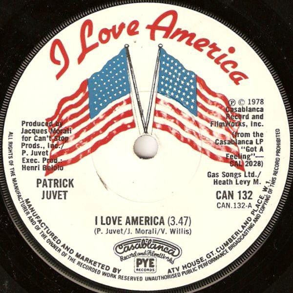 Patrick Juvet ‎– I Love America - Vinyl 7", 45 RPM, Single, UK 1978 (USED VG+)