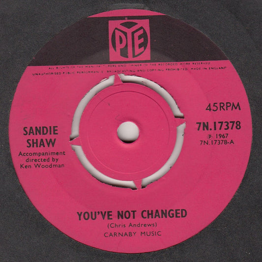 Sandie Shaw ‎- You've Not Changed - Vinyl 7", Single, 45 RPM, UK 1967 (USED VG+)