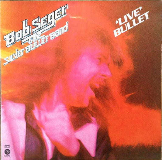 Bob Seger & The Silver Bullet Band – 'Live' Bullet -  2 x Vinyl LP, Album, UK 1976 (USED VG)