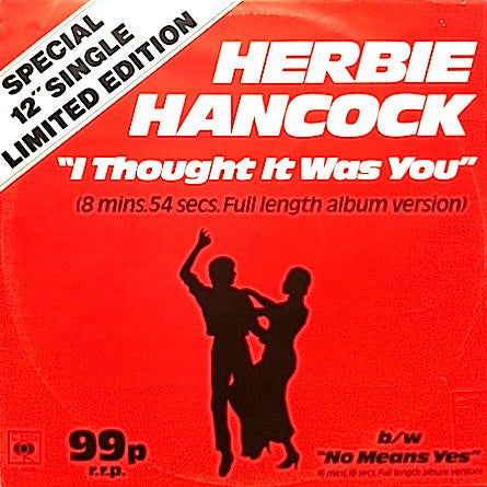 Herbie Hancock – I Thought It Was You / No Means Yes - Vinyl 12", 45 RPM, Single, Limited Edition, UK 1978 (USED VG)