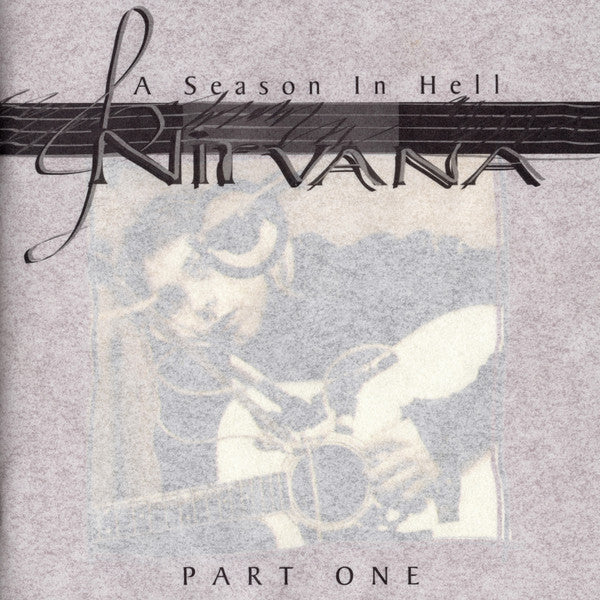 Nirvana ‎– A Season In Hell Part One - 3 × CD Boxset, Unofficial Release, Italy 1994 (USED NM)