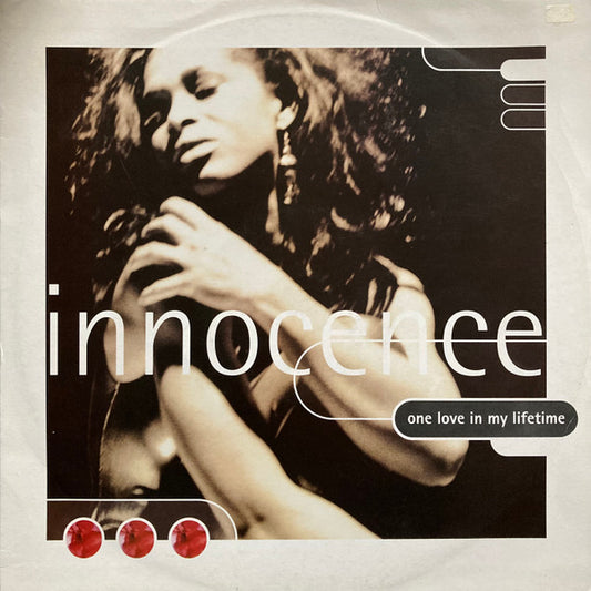 Innocence ‎– One Love In My Lifetime - Vinyl 12", 33 ⅓ RPM, UK 1992 (USED VG+)