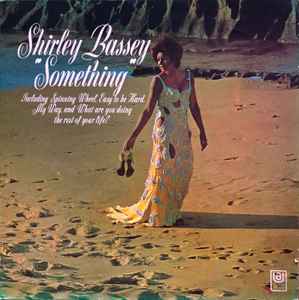 Shirley Bassey ‎– Something - Vinyl LP, Album, Reissue (USED NM)