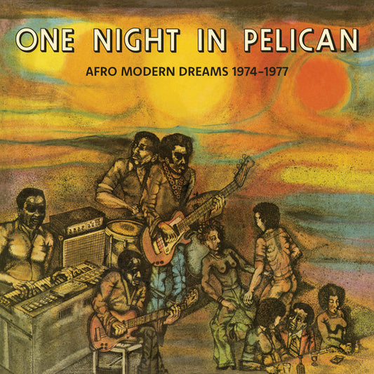 Various - One Night in Pelican (Afro Modern Dreams 1974-1977) - 2 x Vinyl LP, Album, Compilation, Remastered, UK 2021 (USED NM)