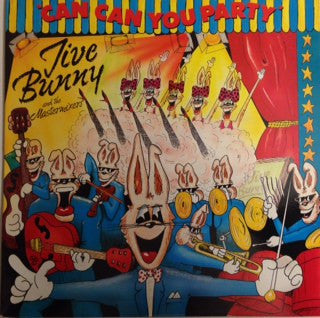 Jive Bunny And The Mastermixers ‎– Can Can You Party - Vinyl 12", 45 RPM, UK 1990 (USED VG+)