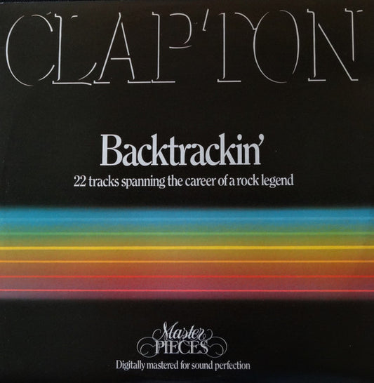 Eric Clapton ‎– Backtrackin' (22 Tracks Spanning The Career Of A Rock Legend) - 2 × Vinyl LP, Compilation, Stereo, UK 1984 (USED G+)