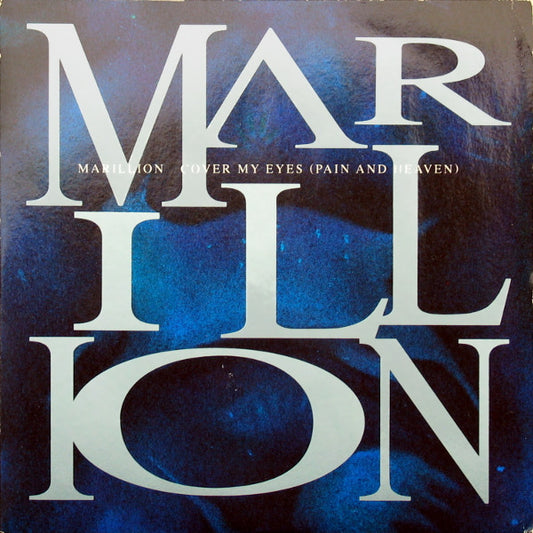 Marillion ‎– Cover My Eyes (Pain And Heaven) - Vinyl 7", 45 RPM, Single, UK 1991 (USED VG+)
