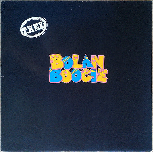 T. Rex ‎- Bolan Boogie - Vinyl LP, Compilation, Reissue, UK 1988 (USED VG+)