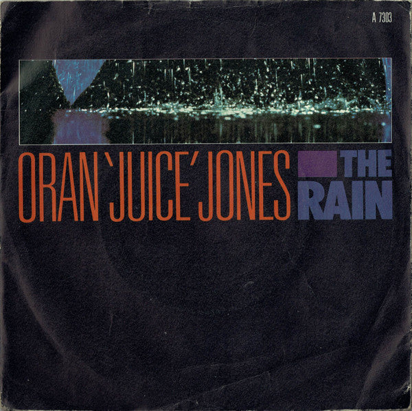 Oran 'Juice' Jones ‎– The Rain - Vinyl 7", 45 RPM, Single, Stereo, UK 1986 (USED VG+)