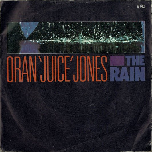 Oran 'Juice' Jones ‎– The Rain - Vinyl 7", 45 RPM, Single, Stereo, UK 1986 (USED VG+)