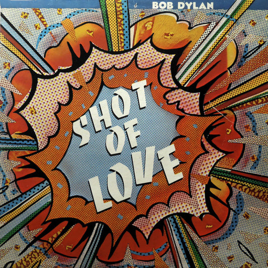 Bob Dylan - Shot Of Love - Vinyl LP, Stereo, Album, UK 1981 (USED VG+)