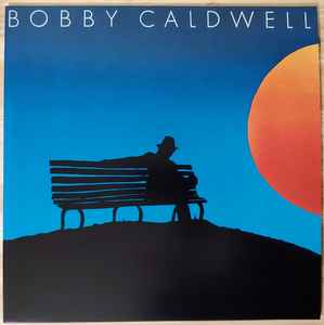Bobby Caldwell ‎– Bobby Caldwell - Vinyl LP, Album, Reissue, Remastered (NEW SEALED)