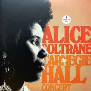 Alice Coltrane ‎– The Carnegie Hall Concert - 2 × Vinyl LP, Album, Stereo, 2024 (USED VG+)