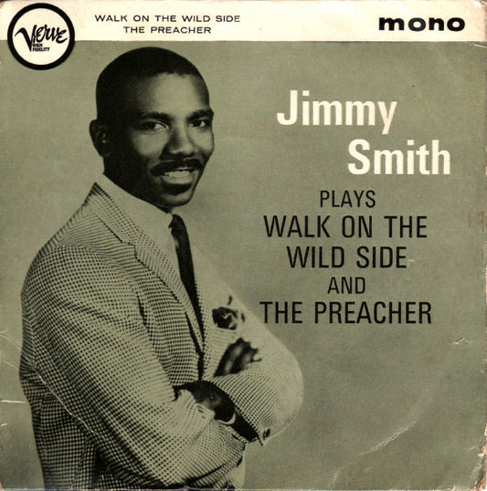 Jimmy Smith ‎- Plays "Walk On The Wild Side" And "The Preacher" - Vinyl 7", EP, UK 1963 (USED VG+)