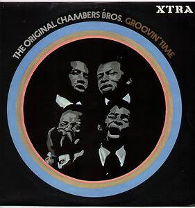 The Original Chambers Bros. - Groovin' Time - Vinyl LP, Stereo, UK 1969 (USED VG+)