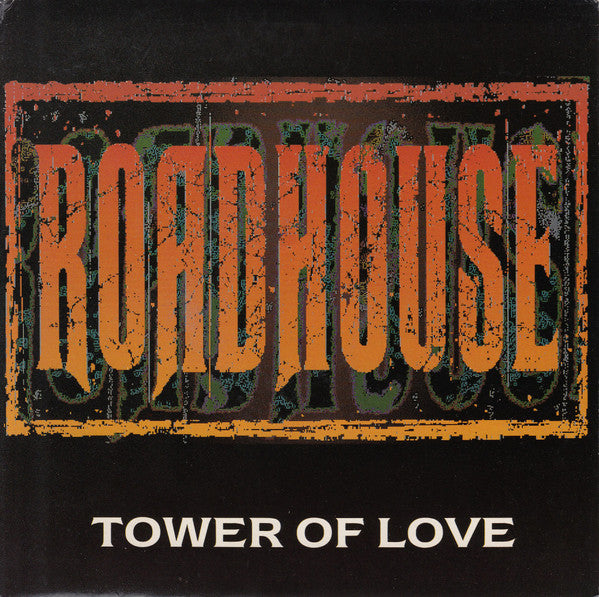 Roadhouse ‎– Tower Of Love - Vinyl 7", UK 1991 (USED NM)