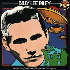 Billy Lee Riley ‎– Red Hot / Flying Saucers Rock & Roll - Vinyl 7", 45 RPM, EP, Mono, UK 1977 (USED VG+)