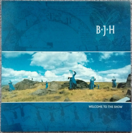 B.J.H. - Welcome To The Show - Vinyl LP, Album, UK 1990 (USED NM)