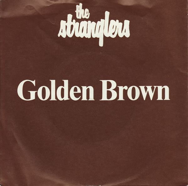 The Stranglers – Golden Brown - Vinyl 7", 45 RPM, Single, White Lettering, Knock-out Centre, UK 1982 (USED VG+)