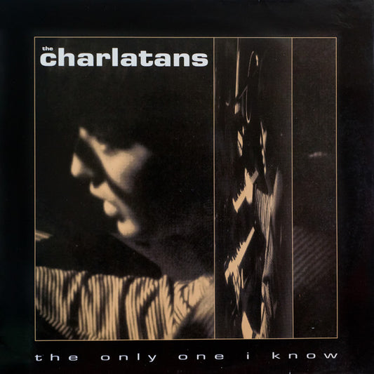 The Charlatans – The Only One I Know - Vinyl 12", 45 RPM, Single, Stereo, UK 1990 (USED VG+)