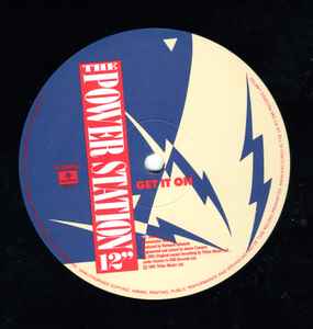 The Power Station ‎– Get It On - Vinyl 12", 45 RPM, Limited Edition, Poly Bag Edition, UK 1985 (USED VG+)