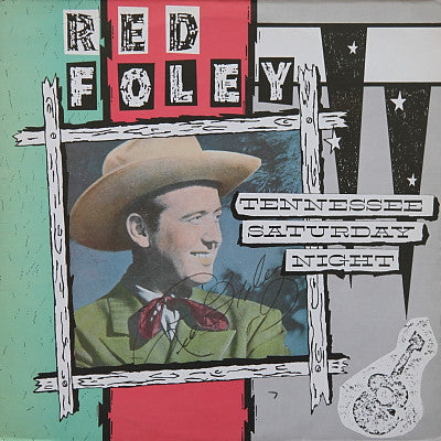 Red Foley ‎- Tennessee Saturday Night - Vinyl LP, Compilation, UK 1984 (USED VG+)