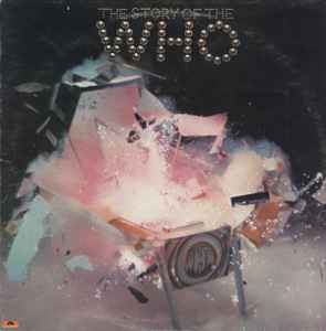 The Who ‎– The Story Of The Who - 2 × Vinyl LP, Compilation, Stereo, Mono, UK 1976 (USED VG+)