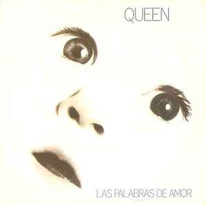 Queen ‎– Las Palabras De Amor (The Words Of Love) - Vinyl 7", Single, 45 RPM, Blue injection label, UK 1982 (USED VG+)