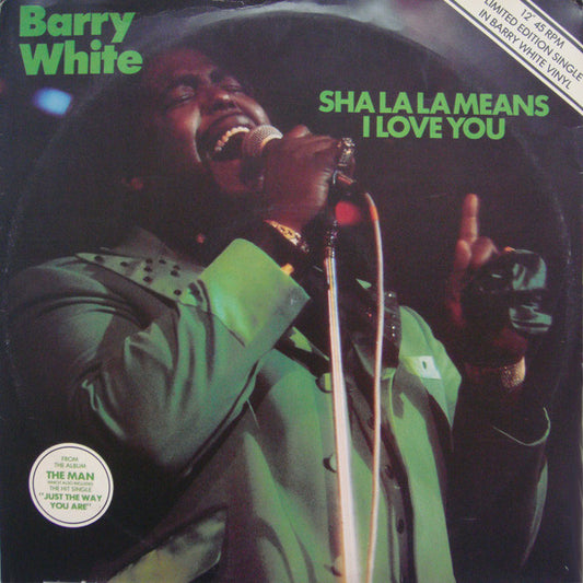Barry White ‎- Sha La La Means I Love You / It's Only Love Doing Its Thing - Vinyl 12", 45 RPM, Limited Edition, White, UK 1978 (USED VG+)