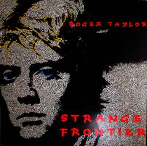 Roger Taylor ‎– Strange Frontier - Vinyl LP, UK 1984 (USED VG+)