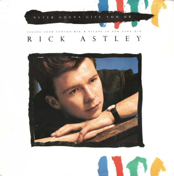 Rick Astley ‎– Never Gonna Give You Up - Vinyl 12", 45 RPM, Single, UK 1987 (USED VG+)