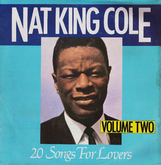 Nat King Cole – 20 Songs For Lovers Volume Two - Vinyl LP, Compilation, Stereo, Switzerland 1985 (USED VG+)